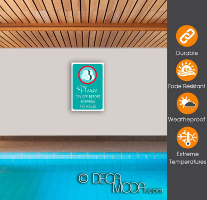 Pool Sign-Please Dry Off Before Entering the House