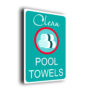 Pool Signs-Clean Pool Towels