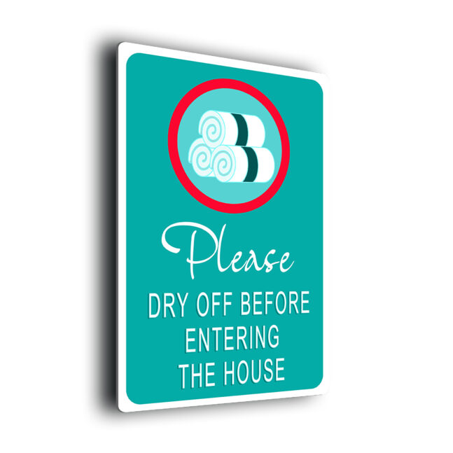 Pool Signs-Please Dry Off Before Entering the House-POOL01092514 Pool Sign-Please Dry Off Before Entering the House