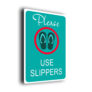 Pool Sign-Please Use Slippers