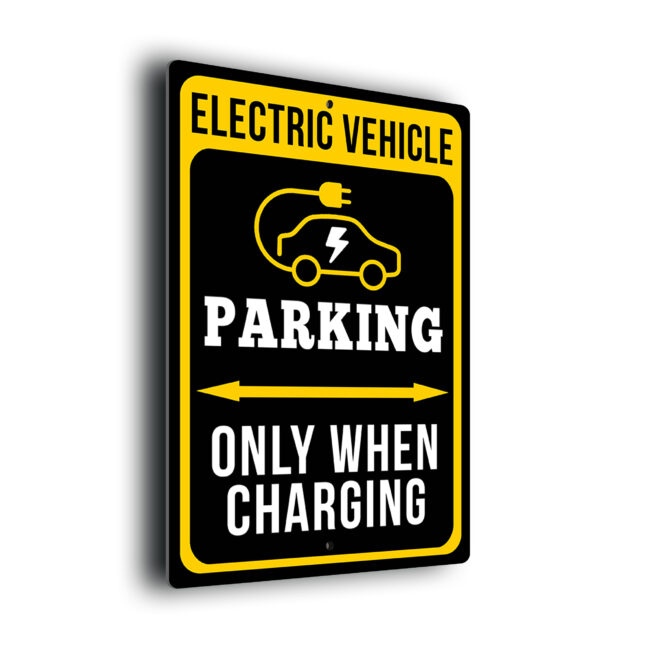 Electric Vehicle Parking Only When Charging Sign Yellow EV Parking Only When Charging Sign