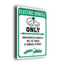 Electric Vehicles Only All Others Will Be Towed Sign
