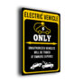 Electric Vehicles Only All Others Will Be Towed Sign